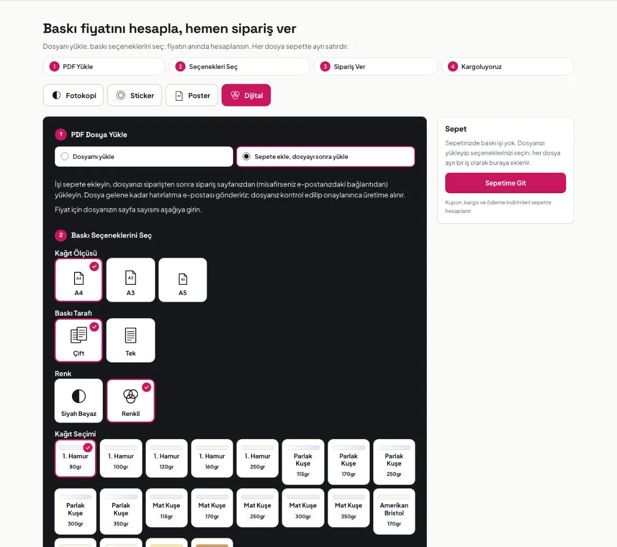 Matbaa demo mağazasında baskı hesaplayıcı: Fotokopi, Sticker, Poster ve Dijital sekmeleri, koyu panelde dosya yükleme, kâğıt ölçüsü, taraf, renk ve kâğıt kutucukları, sağda sepet